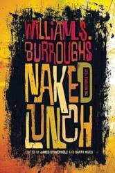 Naked Lunch, by William S. Burroughs