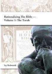 Rationalising the Bible - Volume 1: The Torah