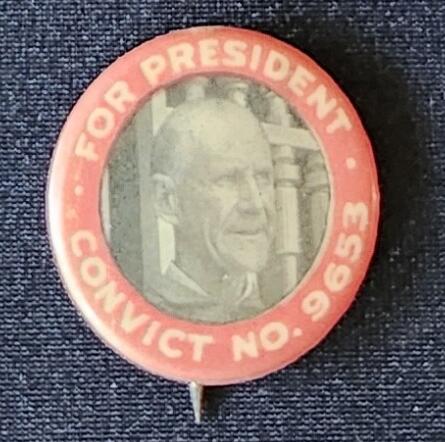 'For President: Convict No. 9653' pin.