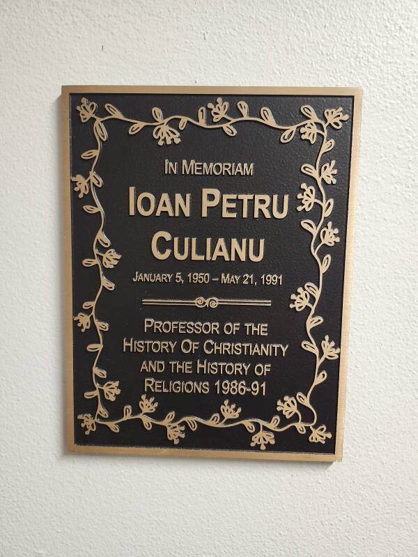 Sign outside the third floor men's room in Swift Hall: 'In Memoriam / Ioan Petru Culianu / January 5, 1950 - May 21, 1991 / Professor of the History of Christianity and the History of Religions 1986-91'